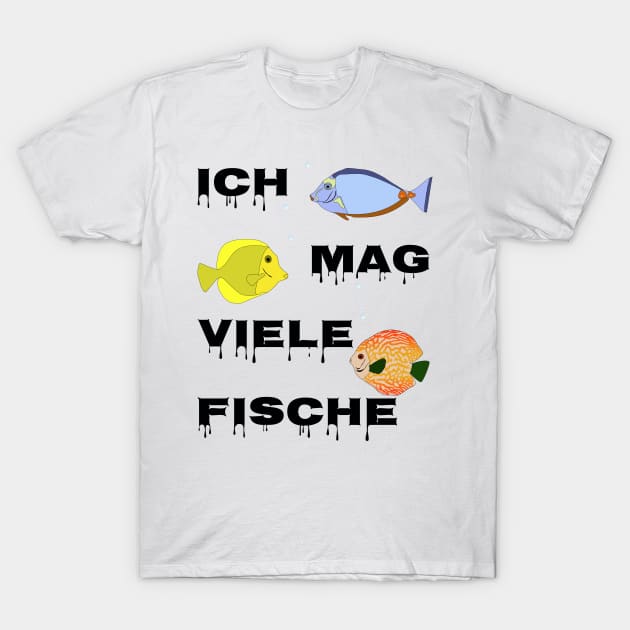 Ich mag viele Fische T-Shirt by Guth